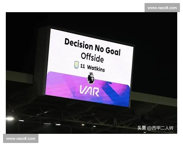 VAR判定在现代足球比赛中的应用与争议分析